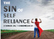 The Sin of Self Reliance
