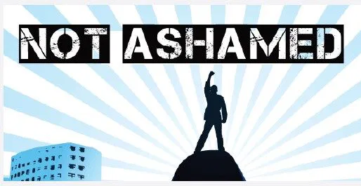 Not Ashamed