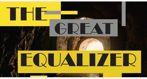 The Great Equalizer