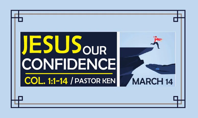 Jesus our Confidence