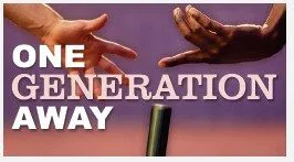 One Generation Away