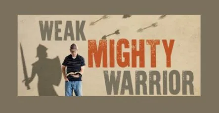 Weak Mighty Warrior