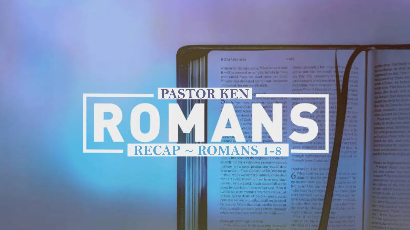 Romans Recap